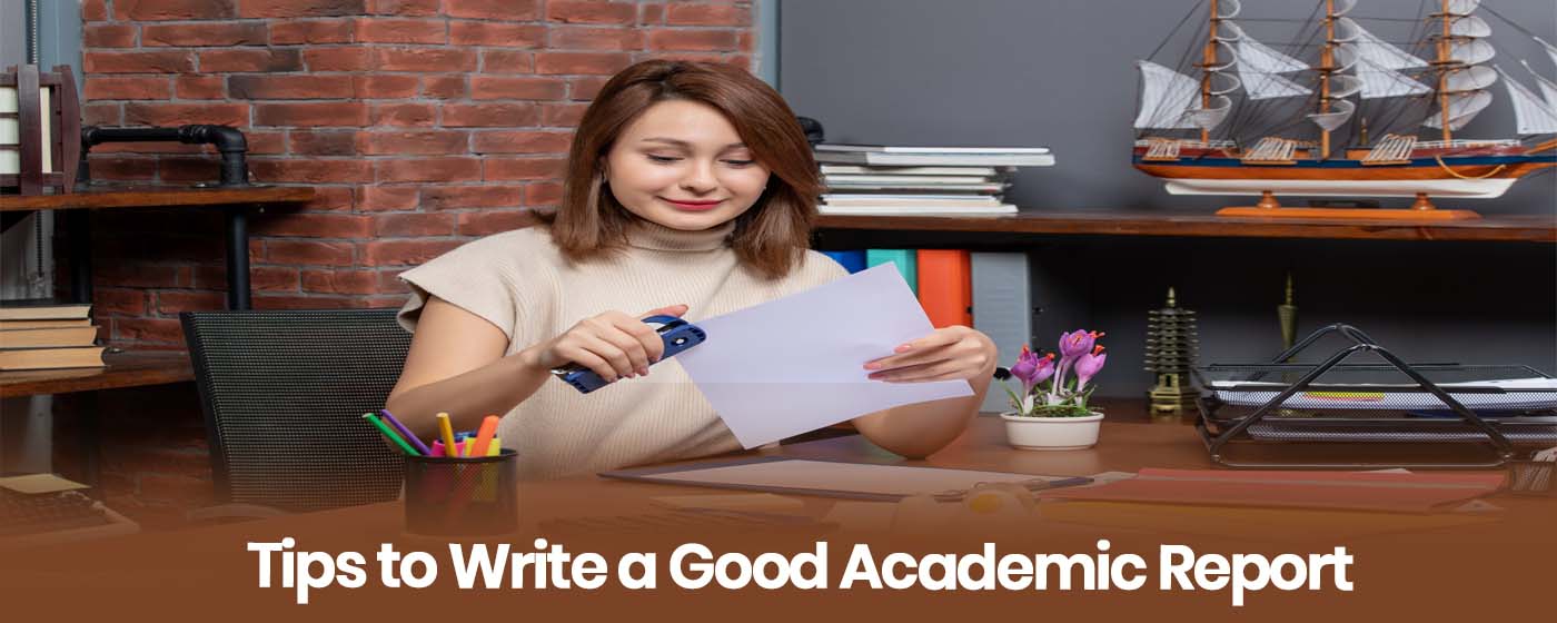 Tips to Write a Good Academic Report.jpg